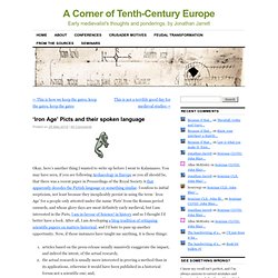 ‘Iron Age’ Picts and their spoken language « A Corner of Tenth-Century Europe