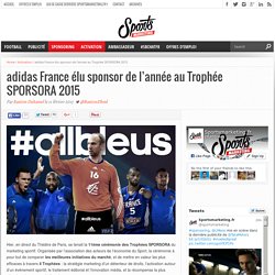 adidas France élu sponsor de l’année au Trophée SPORSORA 2015