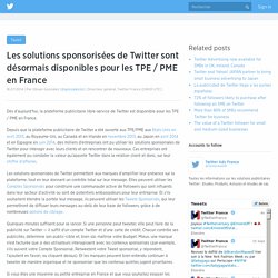 Les solutions sponsorisées de Twitter sont désormais disponibles pour les TPE / PME en France