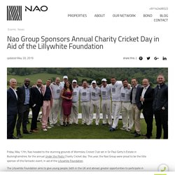 Nao Group Sponsors Annual Charity Cricket Day in Aid of the Lillywhite Foundation
