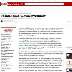 Spontaneous Human Invisibility