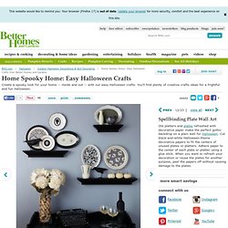 Home Spooky Home: Easy Halloween Crafts from Better Homes and Gardens