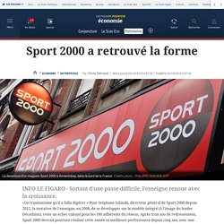 Sport 2000 a retrouvé la forme