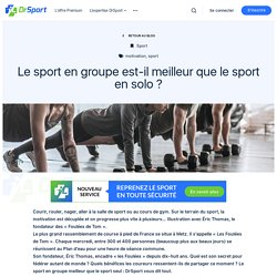 Le sport en groupe est-il meilleur que le sport en solo ? - DrSport