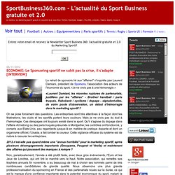 L'actualité du Sport Business gratuite et 2.0: ECONOMIE: Le Sponsoring sportif ne subit pas la crise, il s'adapte [INTERVIEW]