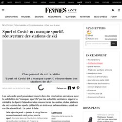 Sport et Covid-19 : masque sportif, réouverture des stations de ski