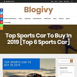 World's top 6 Sports Car to buy in 2019