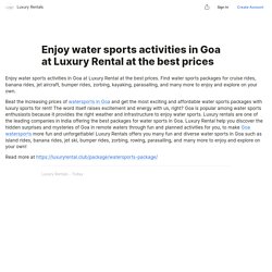 Enjoy water sports activities in Goa at Luxury Rental at the best prices