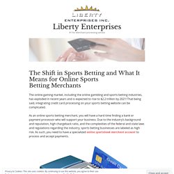 The Shift in Sports Betting and What It Means for Online Sports Betting Merchants
