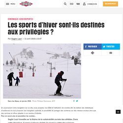 Les sports d’hiver sont-ils destinés aux privilégiés ?