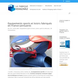 Sports et loisirs "made in France"