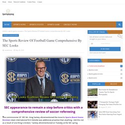 The Sports Review Of Football Game Comprehensive By SEC Looks