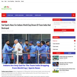 Sad Sports News For Indians World Cup Dream Of Team India Had Destroyed