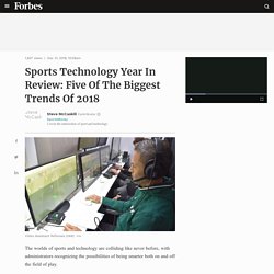 Sports Technology Year In Review: Five Of The Biggest Trends Of 2018