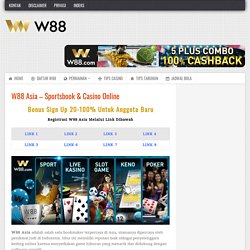 W88 Asia - Sportsbook - Casino Online - W88 Indonesia