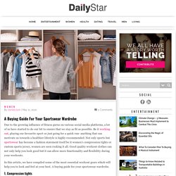 A Buying Guide For Your Sportswear Wardrobe - DailyStar