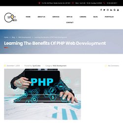 Learning thе Benefits оf PHP Web Dеvеlорmеnt - SpotCodes Technologies