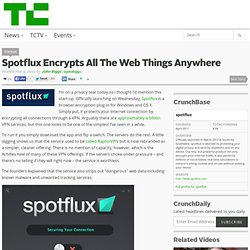 Spotflux Encrypts All The Web Things Anywhere