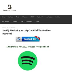 Spotify Music v8.4.11.1283 Crack Full Version Free Download