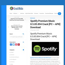 Spotify Premium Music 8.5.85.894 Crack For [PC - APK]