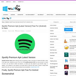 Spotify Premium Apk [Latest Version] Free For (Android) Is Here