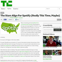 The Stars Align For Spotify (Really This Time, Maybe)
