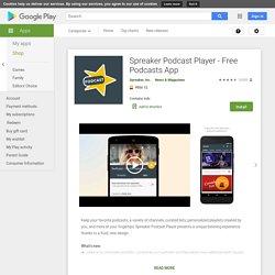 Spreaker Podcast Player - Free Podcasts App - Apps on Google Play