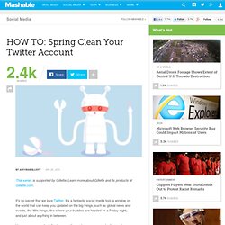 HOW TO: Spring Clean Your Twitter Account