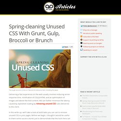 Spring-cleaning Unused CSS With Grunt, Gulp, Broccoli or Brunch