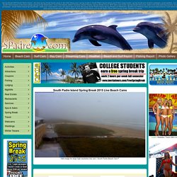Spring Break 2015 South Padre Island Hotel Package Live Cam Pictures Bikini