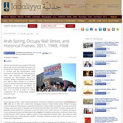 Arab Spring, Occupy Wall Street, and Historical Frames: 2011, 1989, 1968