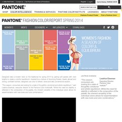 Women's Spring 2014 Color Report - Pantone Fashion Color Report - from Pantone.com