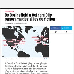 De Springfield à Gotham City, panorama des villes de fiction