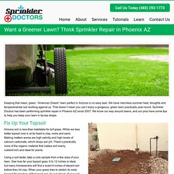 Want a Greener Lawn? Think Sprinkler Repair in Phoenix AZ - Sprinkler DoctorsSprinkler Doctors