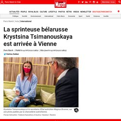 La sprinteuse bélarusse Krystsina Tsimanouskaya est arrivée à Vienne
