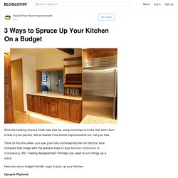 3 Ways to Spruce Up Your Kitchen On a Budget