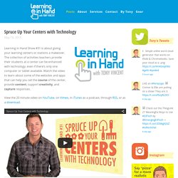 Spruce Up Your Centers with Technology