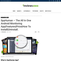 SpyHuman - The All In One Android Monitoring App 2020.