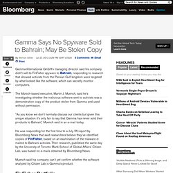 Gamma Says No Spyware Sold to Bahrain; May Be Stolen Copy