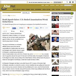 Death Squads Galore: U.S.-Backed Assassinations Wreak Global Havoc
