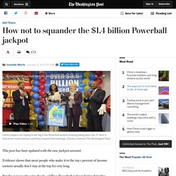How not to squander the $1.4 billion Powerball jackpot