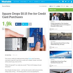 Square Drops $0.15 Fee for Credit Card Purchases