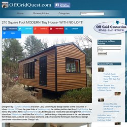 210 Square Foot MODERN Tiny House- WITH NO LOFT!