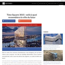Time Square 3015 : voilà à quoi ressemblera la ville du futur