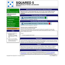 Squared 5 - MPEG Streamclip video converter for Windows XP/Vista/7