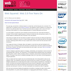 Web Squared: Web 2.0 Five Years On - by Tim O'Reilly and John Battelle
