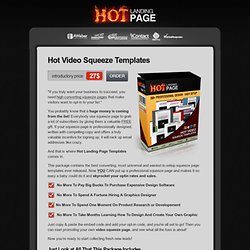 Hot Video Squeeze Templates - The Best Collection Of Video Optin Squeeze Pages