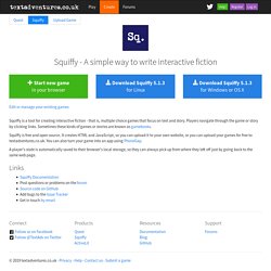 Squiffy - A simple way to write interactive fiction