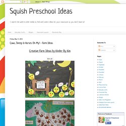 Squish Preschool Ideas: Cows, Sheep & Horses Oh My! - Farm Ideas