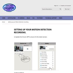 Sricam Motion Detection Set up – Singapore Sricam